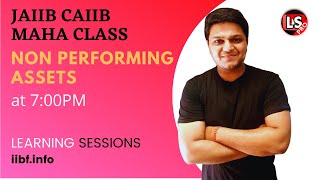 NON Performing Assets Maha Combo Class JAIIB CAIIB Promotions  JAIIB CAIIB Video Lectures In Hindi [upl. by Nojel628]