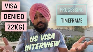 Reasons for Visa Refusal  221g Processing Time  US Immigrant Visa Interview [upl. by Nedrah460]