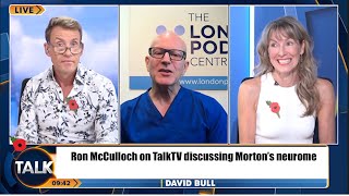 Ron McCulloch on Talk with Dr David and Dr Renee on Mortons Neuroma [upl. by Elaval]