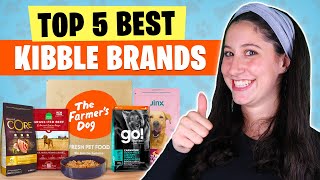 Top 5 Best Kibble Brands Give Your Dog The Food They Deserve [upl. by Ardnuhsal35]