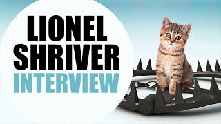 Lionel Shriver Interview [upl. by Burch]