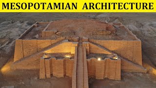 HISTORY OF MESOPOTAMIAN ARCHITECTURE [upl. by Rodmur]