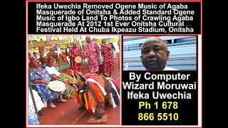 New Ogene Music To Agaba Masquerade of Onitsha By Computer Wizard Ifeka Uwechia [upl. by Knutson]