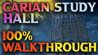 Full Elden Ring Carian Study Hall Walkthrough  Second Half Can Be Quite A Bit Later [upl. by Nodnil]