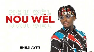 NOU WÈL  ENÈJI AYITI  AUDIO [upl. by Morey]