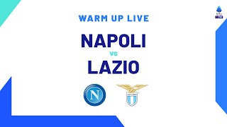 🔴 LIVE  Warm up  NapoliLazio  Serie A TIM 202324 [upl. by Prospero564]