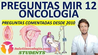 PREGUNTAS COMENTADAS MIR 20102024 SOBRE ONCOLOGÍA AulaGinecologiaSTUDENTS [upl. by Salem869]