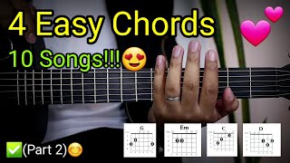 4 Easy Chords 10 Songs😍 Part 2 [upl. by Pritchard]