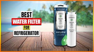 Best Water Filter For Refrigerator in 2024  Top 5 Refrigerator Water Filters [upl. by Seale]