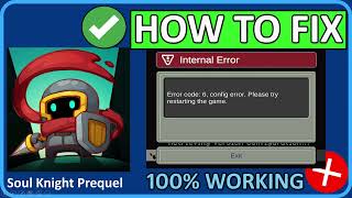 How To Fix “Internal Error” In Soul Knight Prequel [upl. by Leonsis893]