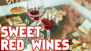 6 Sweet Red Wines You Need To Know [upl. by Chiquia]