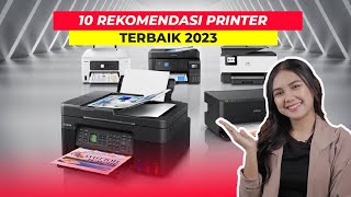 10 REKOMENDASI PRINTER TERBAIK UNTUK RUMAH SEKOLAH amp KANTOR TERLARIS [upl. by Cutcheon]