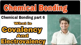 What is Covalency and electrovalency  how to identify Electrovalency and covalency [upl. by Eocsor]