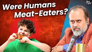 Were Humans MeatEaters  Acharya Prashant 2019 [upl. by Nohsyt]