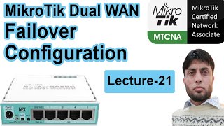 MikroTik Dual WAN FailOver Configuration  MTCNA  Lecture 21 [upl. by Vida365]