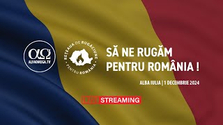 🔴 ÎN DIRECT Rugăciune pentru România de la Alba Iulia  1 Decembrie 2024 [upl. by Grane]