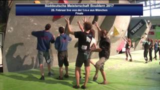 Süddeutsche Meisterschaft Bouldern 2017 Finale [upl. by Corinne]