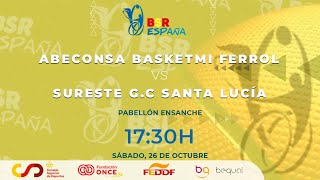 LIGA BSR ESPAÑA  1ºDIVISIÓN 2425  J1  ABECONSA BASKETMI FERROL  SURESTE GC SANTA LUCÍA [upl. by Soluk]