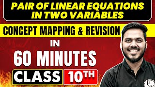 PAIR OF LINEAR EQUATIONS IN TWO VARIABLES in 60 Minutes  Maths Chapter 3  Class 10th CBSE Board [upl. by Iruam]