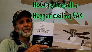 How to Install a Hugger Ceiling Fan [upl. by Aneela]