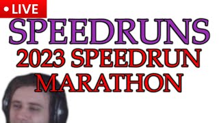 LIVE SPEEDRUNNING TILL THE NEW YEAR  All 2023 Speedruns Marathon [upl. by Ratcliffe]