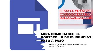 PORTAFOLIO DIGITAL DE EVIDENCIAS PASO A PASO  PROGRAMA NACIONAL DE INDUCCIÓN DOCENTE 2023 [upl. by Guimar]