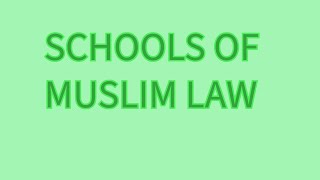 Schools OF MUSLIM law or islamic law shia or sunni familylaw lawnotes [upl. by Shela310]