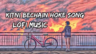 kitni Bechain hoke song music [upl. by Rianna]