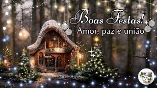 🎄 Mensagem de Boas Festas 🎄2025 [upl. by Allehcim903]