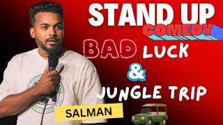 Bad Luck amp Jungle Trip  Salman  Standup Comedy  The Evening Show [upl. by Dayir]