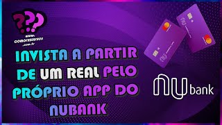 COMO INVESTIR EM AÇÕES E RENDA FIXA PELO APLICATIVO NUBANK [upl. by Sheilah]