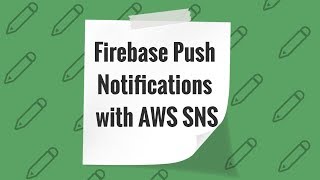 How to send Firebase Push Notifications with AWS SNS  Отправляем Firebase Push Notifications [upl. by Llednahs]