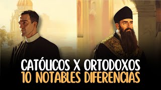 Católicos vs Ortodoxos 10 Diferencias [upl. by Aihseym272]