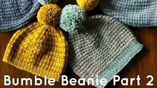 Tin Can Knits Special Series  Bumble Beanie Tutorial Part 23 [upl. by Corny]