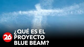 🚀PROYECTO BLUE BEAM🌏 [upl. by Ybab]