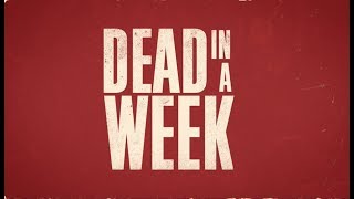 DEAD IN A WEEK or your money back OFFICIAL TRAILER [upl. by Ward]