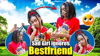 SAD Girl IGNORES Her BESTFRIEND  She INSTANTLEY Regrets IT [upl. by Niroc]