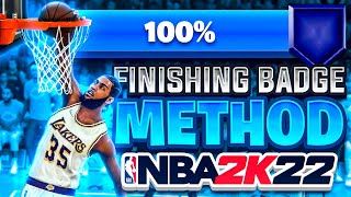 BEST FINISHING BADGE METHOD IN NBA 2K22 HOW TO MAX ALL YOUR BADGES FAST BEST FINISHING BADGES 2K22 [upl. by Idnym]