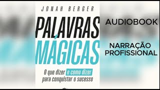 PALAVRAS MÁGICAS AUDIOBOOK CAPITULO 4  JONAH BERGER  PARTE 5 [upl. by Giacomo]