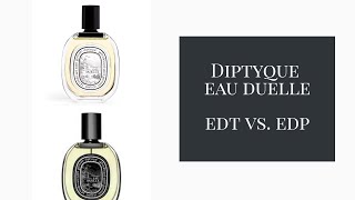 THIS OR THAT  Diptyque Eau Duelle EDT vs EDP [upl. by Hinman915]