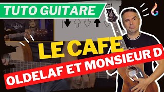 quotApprenez quotLe Cafequot de Oldelaf et Monsieur D  Tutoriel Guitare Completquot [upl. by Vasilek]