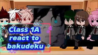 🇺🇸🇷🇺🇸🇦🇵🇹Class 1A react to bakudeku  MhaBnha bkdkGacha react club [upl. by Aicrag]