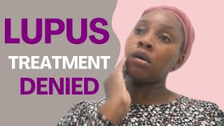 Denied Treatment for My Recent Lupus Diagnosis in 2024 🩺💊💉 [upl. by Lledrac]