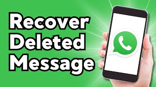 How to Recover Deleted Message on WhatsApp [upl. by Eleda802]