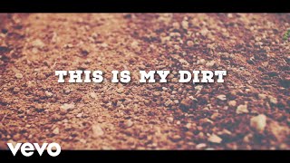 Justin Moore  This Is My Dirt Lyric Video [upl. by Getraer]