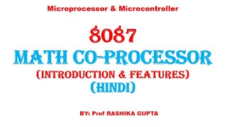 8087 Math Coprocessor its Introduction and Feature in HINDI [upl. by Pinkham]