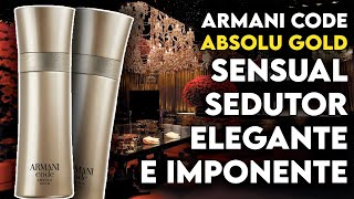 ARMANI CODE ABSOLU GOLD  GIORGIO ARMANI  SUPERA O CODE ABSOLU DE 2019 Resenha Completa 2021 [upl. by Evilc583]