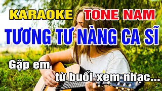 Tương Tư Nàng Ca Sĩ Karaoke Tone Nam Nhạc Sống gia huy beat [upl. by Notgnilliw]