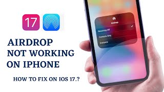 FIX Airdrop Not Working On iOS 17 Airdrop Not Showing Up Fix  Airdrop File Receiving Problem Fixed [upl. by Wakeen]