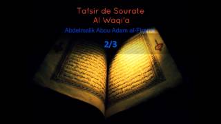 Tafsir Sourate Al Waqia Abdelmalik alFiransi 23 Verset 2264 [upl. by Anizor]